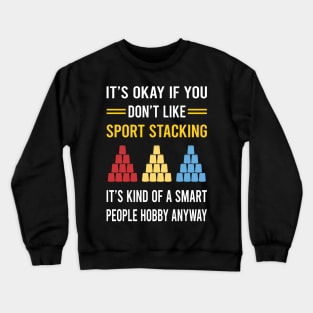 Smart People Hobby Sport Stacking Cup Stacking Speed Stacking Crewneck Sweatshirt